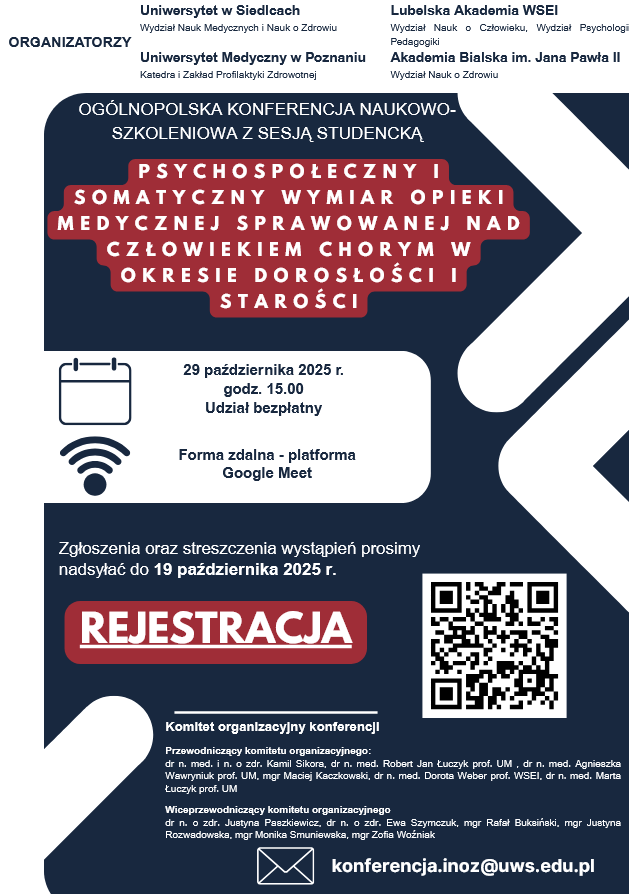 Plakat dotyczący konferencji naukowo-szkoleniowej z sesją studencką "Psychospołeczny i somatyczny wymiar opieki medycznej sprawowanej nad człowiekiem chorym w okresie dorosłości i starości", która odbędzie się 29 października 2025 r.